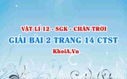 Bài 2 trang 14 Vật lí 12 Chân trời Sáng tạo